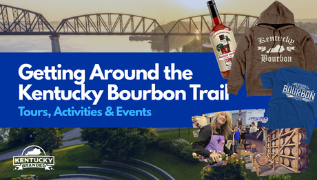Getting Around the Kentucky Bourbon Trail: Tours, Activities & Events